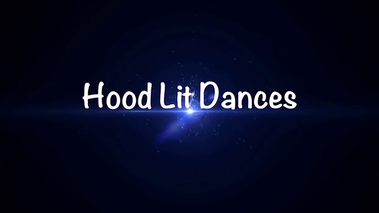 hood lit dances (hd)