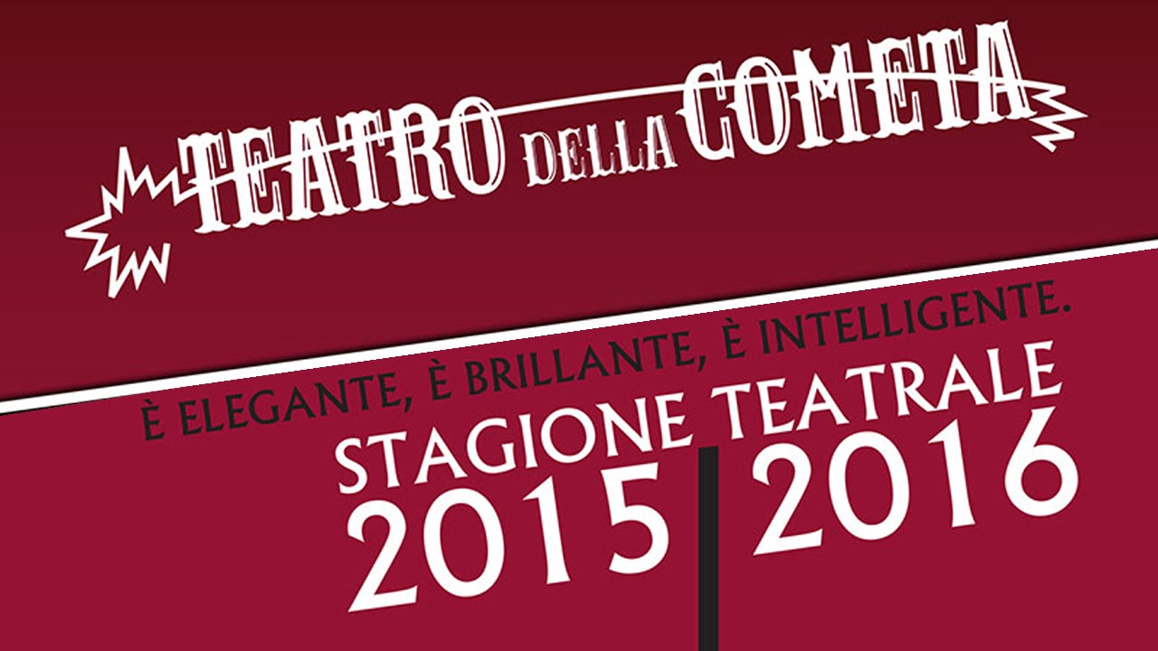 La stagione 2015 - 2016 del Teatro della Cometa di Roma - YouTube