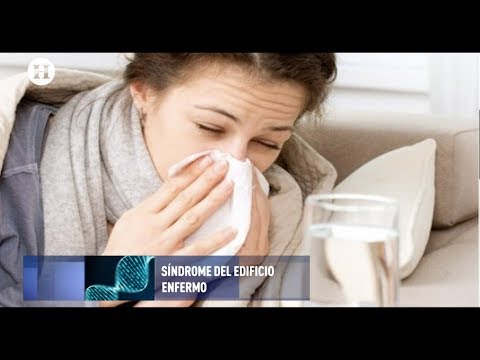 Video: ¿Su hogar lo enferma? El síndrome del edificio enfermo