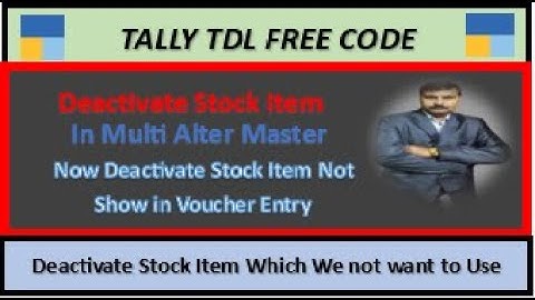 || Tally TDL Free Code || (Deactivate Stock Item) ||  @anuragtiwari7149