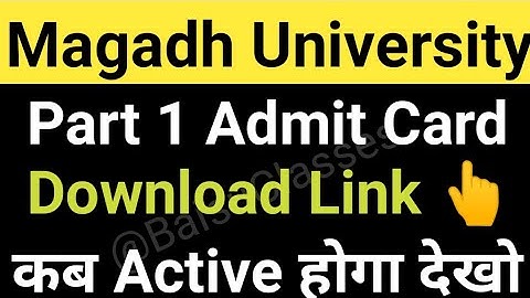 Magadh University 2021-24 Part1 Exam Admitcard/MU Part1 Admit Card Download Link Live MU Update News
