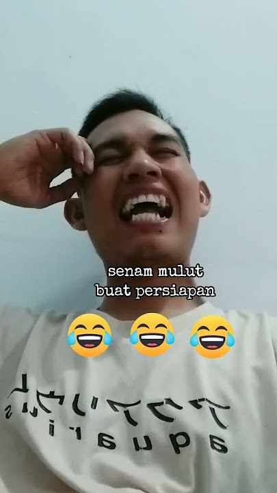 SENAM MULUT 🤣 #shorts