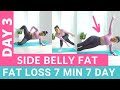 7 Min everyday to burn side belly fat - Fat loss, weight loss challenge #3