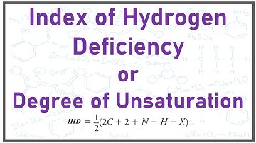 Index of Hydrogen Deficiency or Degree of Unsaturation