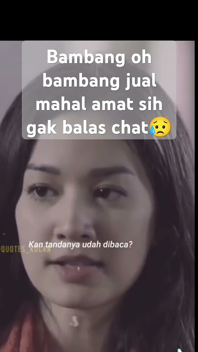 Bambang tidak membalas chat Melani #film #movies #kocak