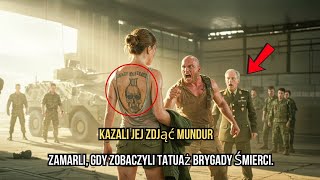 Kazali jej zdjąć mundur — Zamarli, gdy zobaczyli tatuaż Brygady Śmierci.