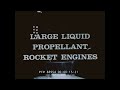 LARGE LIQUID PROPELLANT ROCKET ENGINES   1960s ROCKETDYNE PROMO FILM  SATURN V   F-1 ENGINE  88954