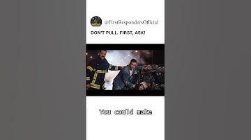 What First Responders do in the first 10 seconds of reaching a crash victim.