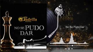 Video thumbnail of "La Cuadrilla Norteña - No Se Pudo Dar (Audio)"