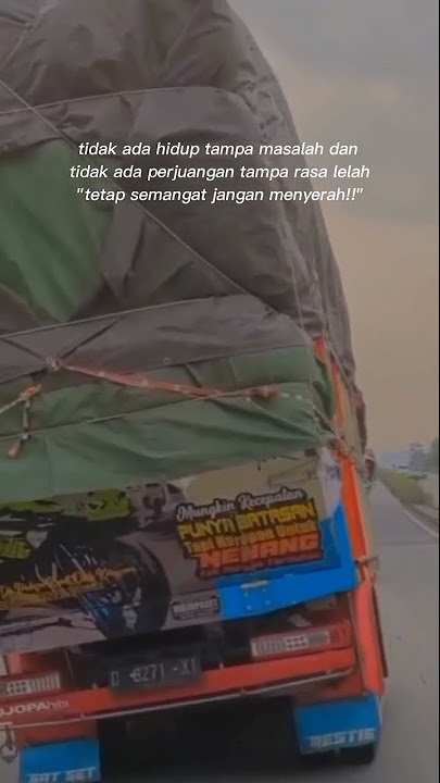 story wa truk oleng#storywa #katakatabijak#trukoleng