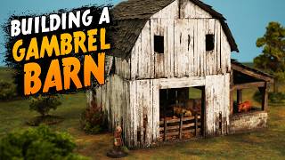 How I Built A Weathered Gambrel Barn