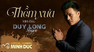 Thềm Xưa Nhạc Sĩ Minh Đức Duy Long Official Lyrics Video