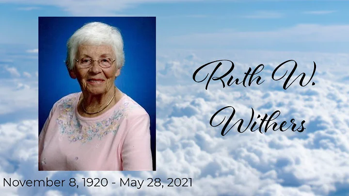 Ruth Wilson Withers - Memorial Service