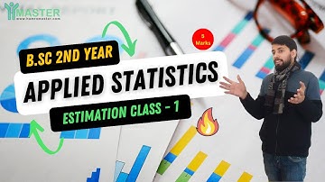 5 Marks Sure || BSc 2nd Year Applied Statistics | Estimation Class 1 by Palpali Bharat 🔥