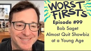 Bob Saget Lost His Sister and Almost Quit on His Dreams | Worst Firsts Podcast with Brittany Furlan