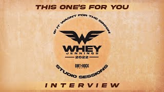 Whey Jennings- This One's For You (Studio Sessions: Interview)