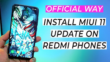 Official Way to Install MIUI 11 Update on Redmi Phones