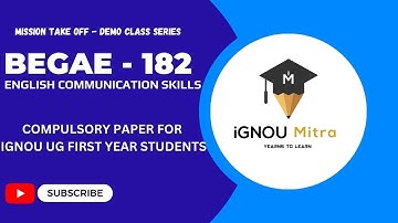BEGAE 182 - English Communication Skills - Demo Class - iGNOU Mitra