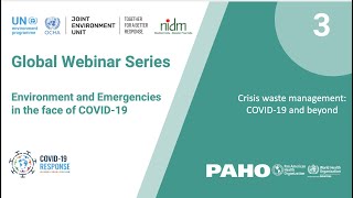 Global Webinar Series: Environment and Emergencies in the face of COVID 19 - Webinar 3