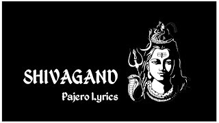 Pajero - Shivagand [Lyrics]