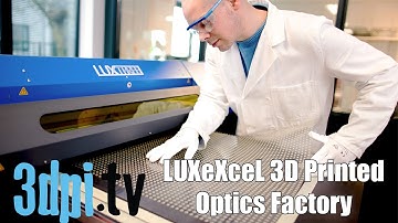 LUXeXceL Launching 3D Printed Optics Factory