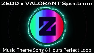 ZEDD x VALORANT Spectrum Phantom Weapon Music Theme  Song 6 Hours Perfect Loop