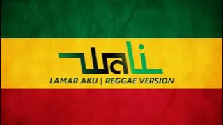 WALI - LAMAR AKU (REGGAE VERSION) 