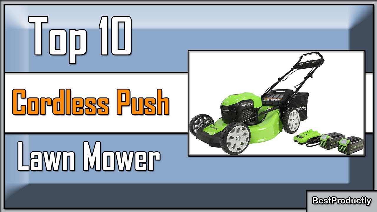 ✅ 10 Best Cordless Push Lawn Mowers That Won't Ruin Your Back