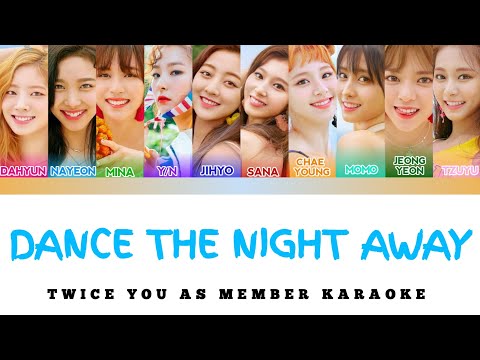 Easy Lyrics Twice Dance The Night Away You As Member Karaoke Youtube