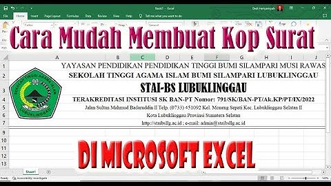Cara Mudah Membuat Kop Surat Menggunakan Microsoft Excel
