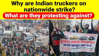 Why Indian truckers are on nationwide strike? What are they protesting against?