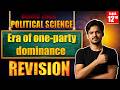 📌 Era of One Party Dominance | Class 12 Political Science Chapter 2 | One Shot | Boards 2026 |