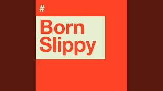 Born Slippy (Luca Morris Extended Remix)
