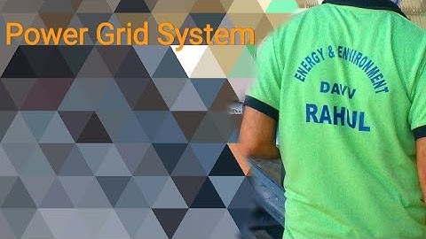 POWER GRID SYSTEM |Rahul Roy