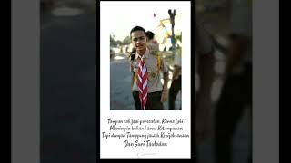 Story wa caption anak pramuka keren | Kata katanya dalem banget!