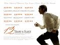 Videorecensione 12 Anni Schiavo Di Steve Mcqueen