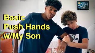 Basic Tai Chi Push Hands with My Son Part 1 β―οΈπͺ