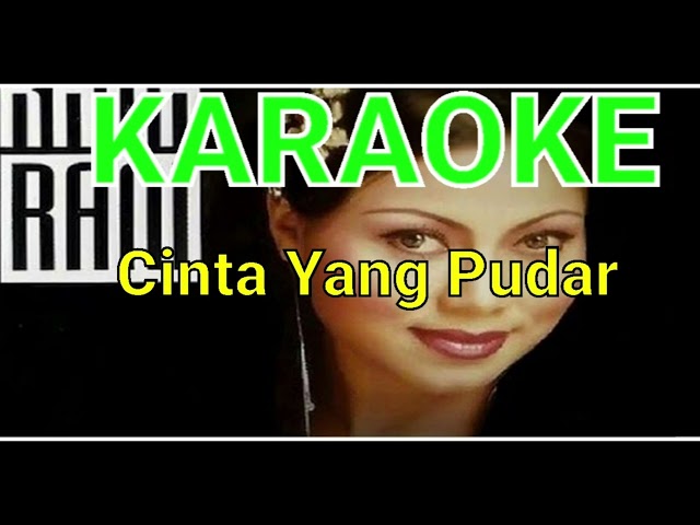 Cinta Yang Pudar Karaoke Nada Cowok,Versi Rana Rani ,Asli Audio class=
