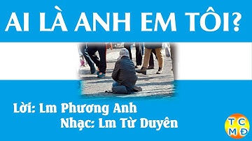 Ca Hiệp Lễ - Ai Là Anh Em Tôi. Chúa Nhật 15 C Thường Niên