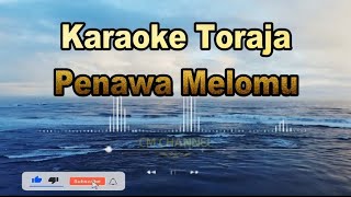 Penawa Melomu _ Karaoke Lagu Toraja - Resky Mashary