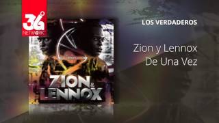 De Una Vez - Zion Y Lennox - Los Verdaderos [Audio]