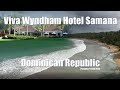 Viva wyndham v hotel samana dominican republic 2024