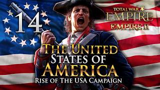 THE WAR FOR AMERICA RAGES ON! Empire Total War: Empire 2 Mod USA Campaign #14