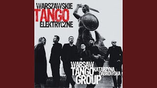 Video thumbnail of "Warsaw Tango Group - Warszawskie Tango"