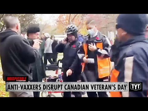 Anti-Vaxxers Disrupted Canadian Veteran's Day