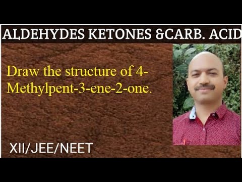 Draw The Structure Of 4 Methylpent 3 Ene 2 One Youtube