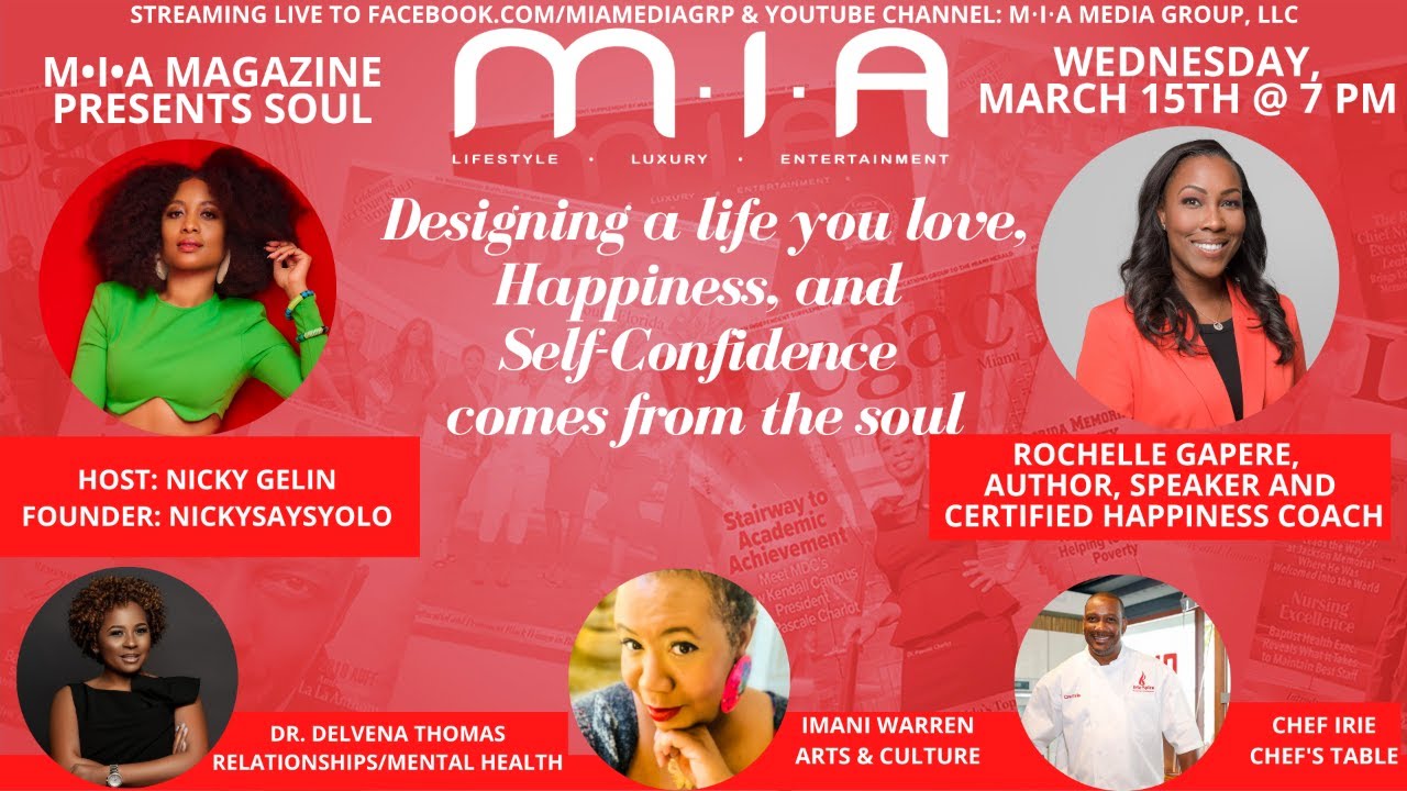 M•I•A MAGAZINE Presents SOUL Certified Happiness Coach Rochelle