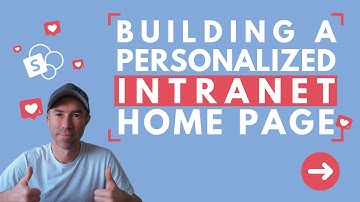 SharePoint Masterclass: Building a personalized Intranet Home Page