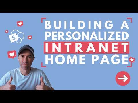 SharePoint Masterclass: Building a personalized Intranet Home Page