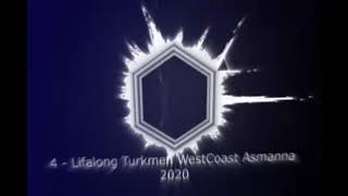 turkmen rap Lifalong Turkmen WestCoast Asmanna 2020 Resimi